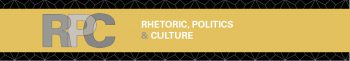 Rhetoric, Politics & Culture: Now Open for Submissions!